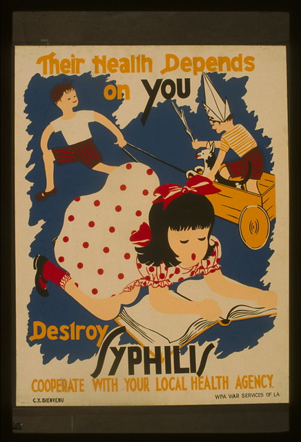 Their Health Depends on You - Destroy Syphilis!