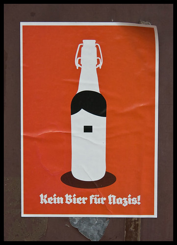 Kein Bier für Nazis! / No beer for Nazis!
