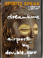 SPIRITS SPEAK dreamtime airport