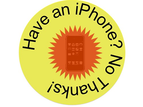 Have and iPhone? No thanks