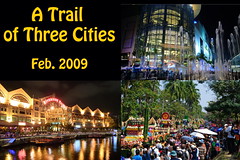 Travels 47 - A Trail of Three Cities (Feb. 2009)