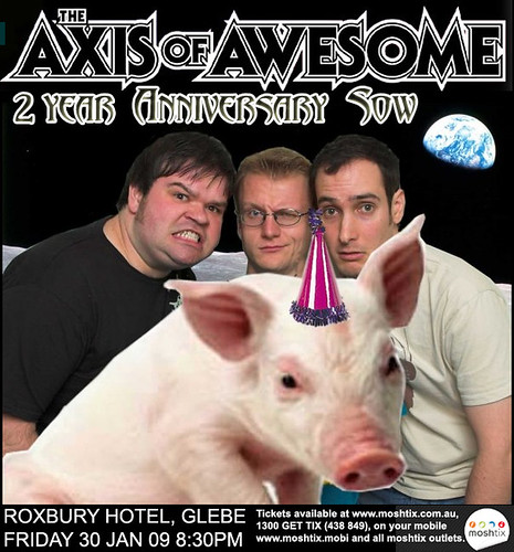 The Axis Of Awesome 2 Year Anniversary Sow