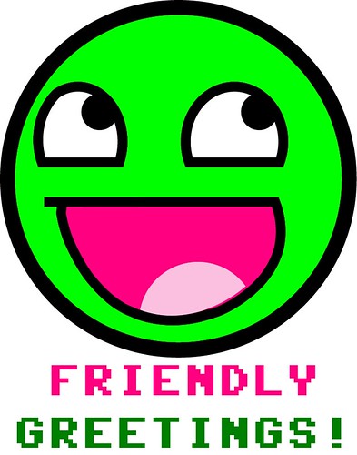 Friendly Greetings Awesome Smiley