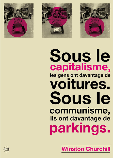 Sous le capitalisme, les gens ont davantage de voitures. Sous le communisme, ils ont davantage de parkins/ Winston Churchill France INTER