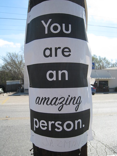 You are an amazing person - Seen in Austin