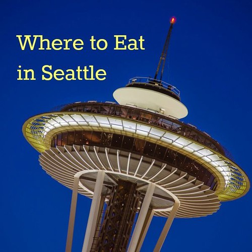 Places to Eat In Seattle