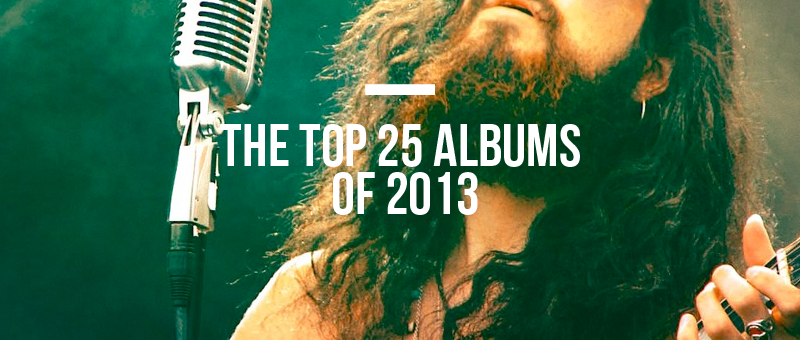 the Top 25 albums of 2013