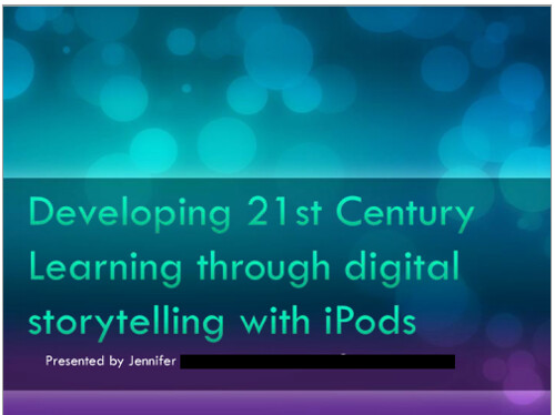 Developing 21st Century Learning Through Digital Storytelling with iPods Part 1