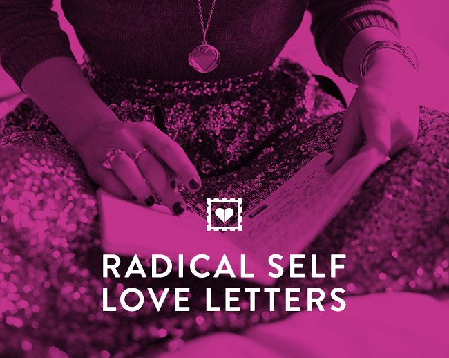 Celebrate Radical Self Love All Year Long!