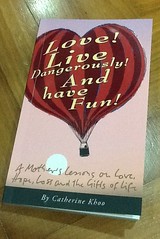 Book review: Love! Live Dangerously! And Have Fun!: a mother's lessons on love, hope, loss and the gifts of life