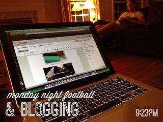 Monday night football & blogging #weekinthelife