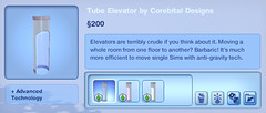 Tube Elevator by Corebital Designs