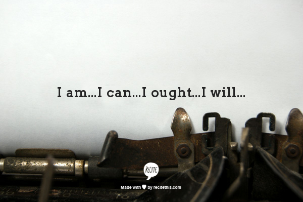 I Am I Can I Ought I Will