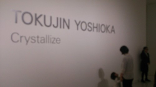 TOKUJIN YOSHIOKA Crystallize