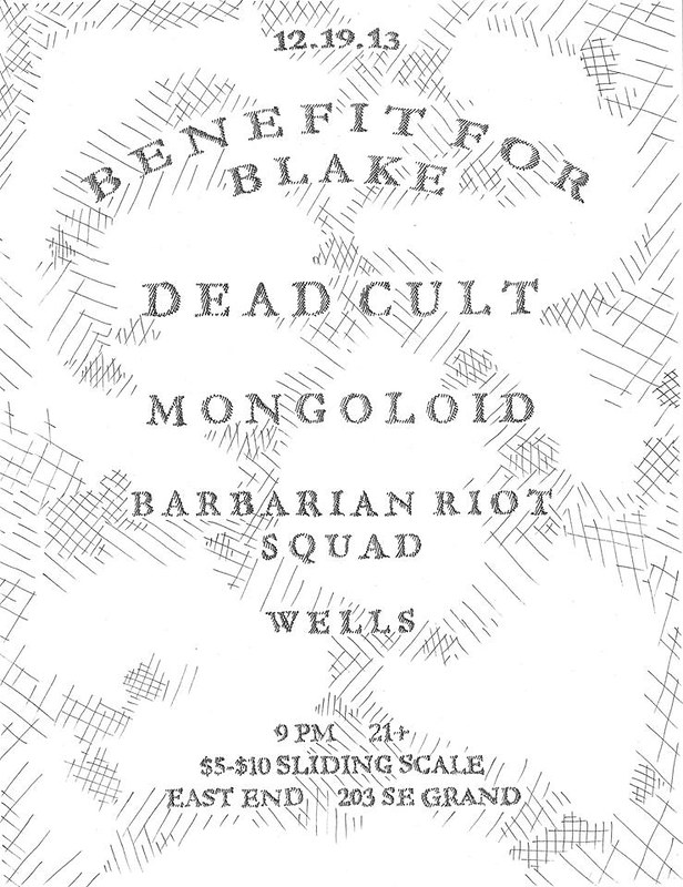 12/19/13 DeadCult/Mongoloid/BarbarianRiotSquad/Wells