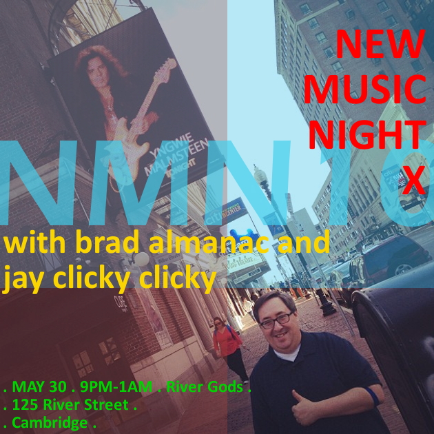 New Music Night 10 with DJs Brad Almanac + Jay Clicky Clicky