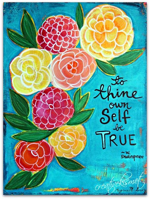 To thine own self be true, art by Regina Lord