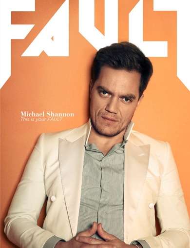 Michael Shannon / Fault Magazine (cover), July 2013