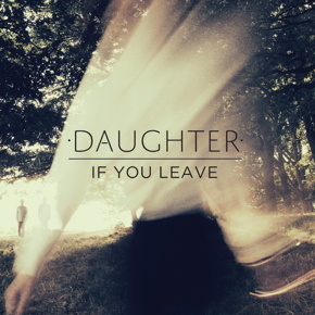 daughter-if-you-leave-cover-art