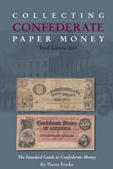 Collecting Confederate Paper Money 2014