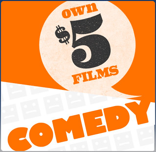 Own $5 Films: Comedy