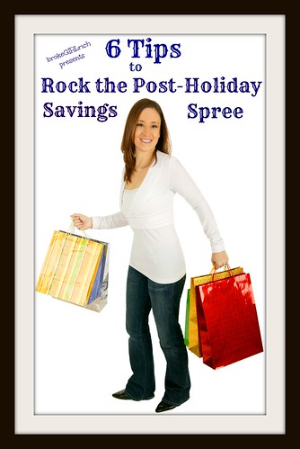 6 Tips to Rock the Post Holiday Savings Spree