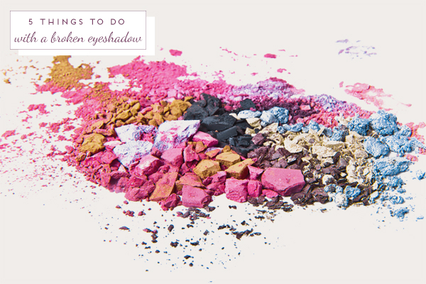 5 things to do with a broken eyeshadow