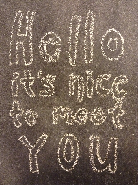Hello, it's nice to meet you