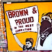 say it loud, i'm brown, i'm proud