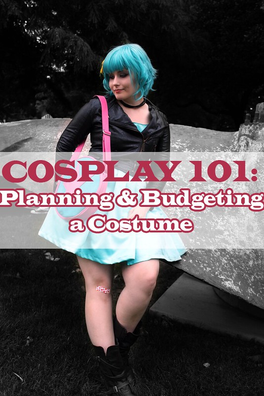 COSPLAY 101: Planning & Budgeting a Costume