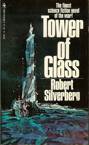 Tower of Glass - Robert Silverberg