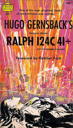 Ralph 124C 41+: One To Forsee for One (Crest s226) 1958 AUTHOR: Hugo Gernsback ARTIST: (unknown)