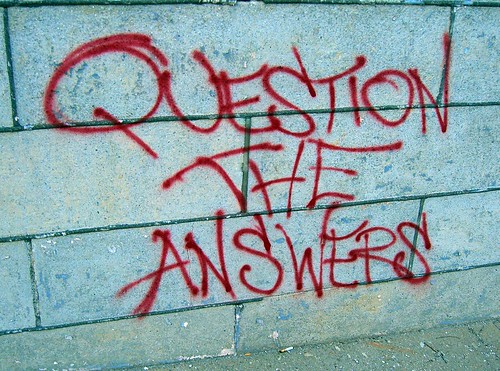 Question the Answers