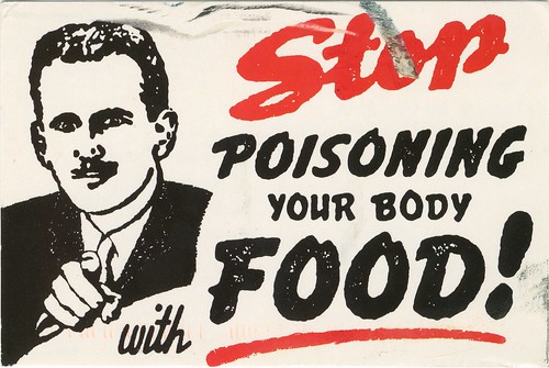 Stop Poisoning your body with food!