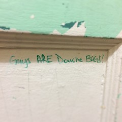 But apparently girls who write on bathroom stall doors aren't. Awesome. Also, Megan B. is reputed to be a whore. You heard it here first. From Fall River, MA.