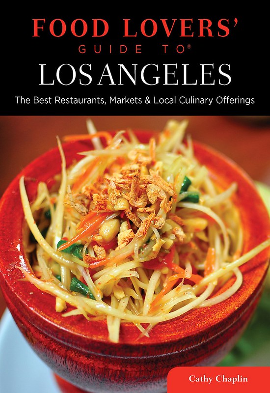 The Food Lovers' Guide To Los Angeles by Cathy Chaplin