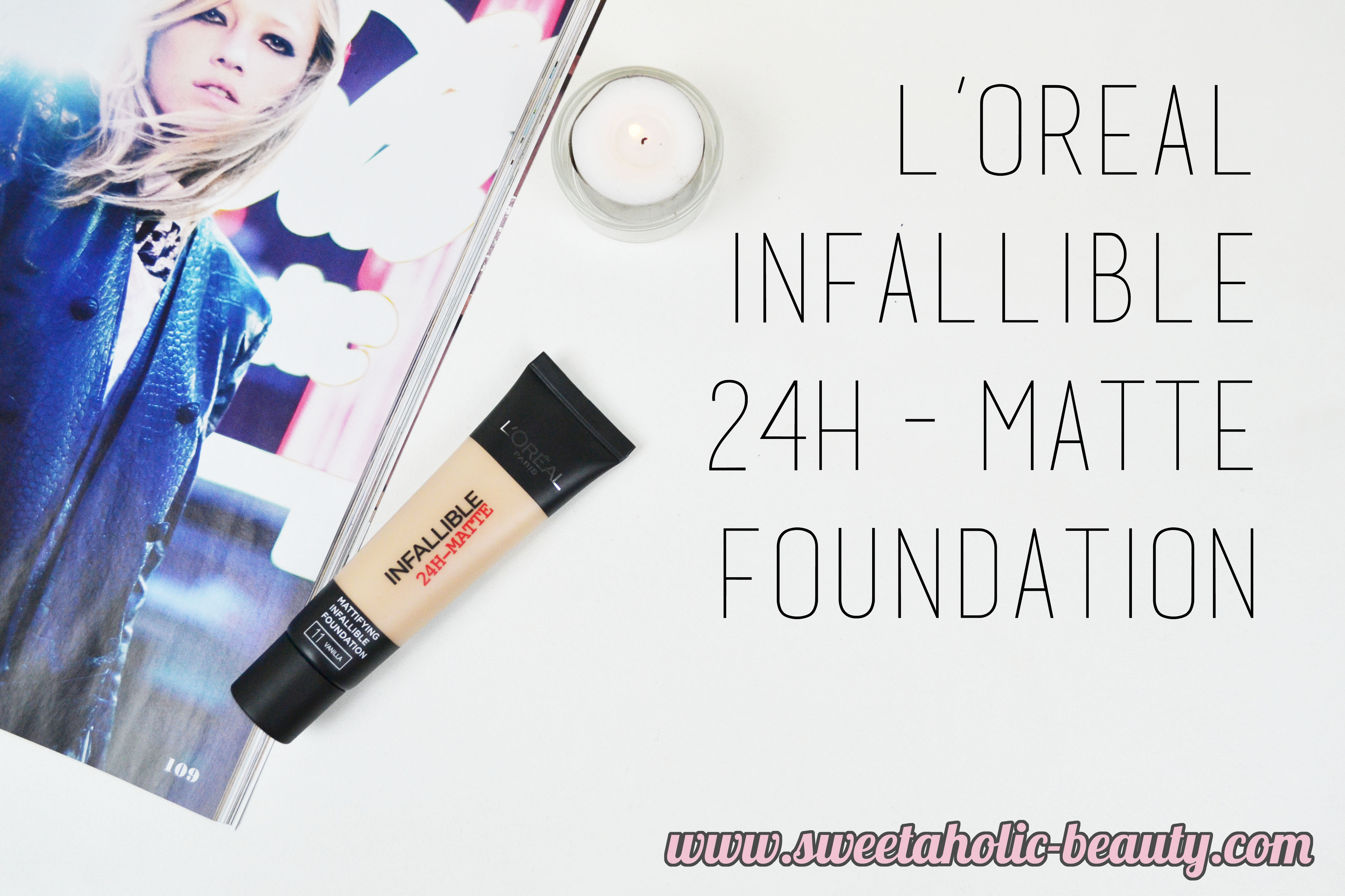 L'Oreal Infallible 24H-Matte Foundation Review & Swatches - Sweetaholic Beauty