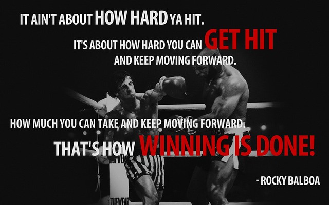 it-aint-about-how-hard-ya-hit-its-about-how-hard-you-can-get-hit-and-keep-moving-forward-rocky-balboa-boxing-quotes