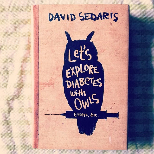I love cracking open a fresh David Sedaris book!