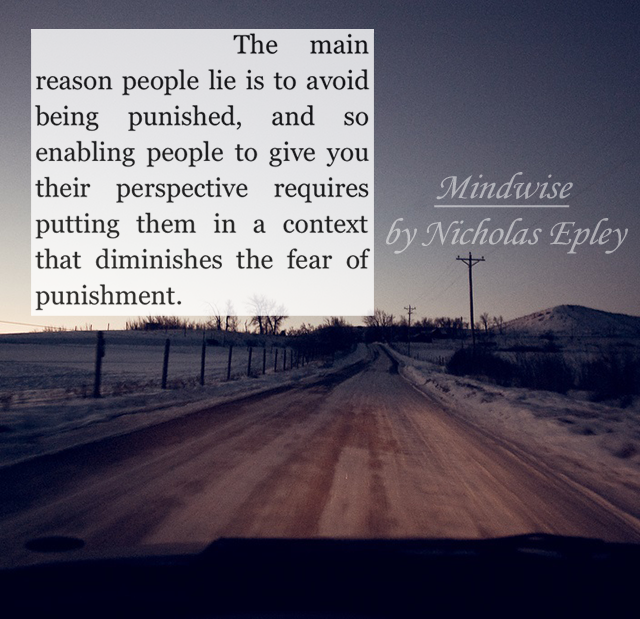 fear and lying, quote from Mindwise by Nicholas Epley