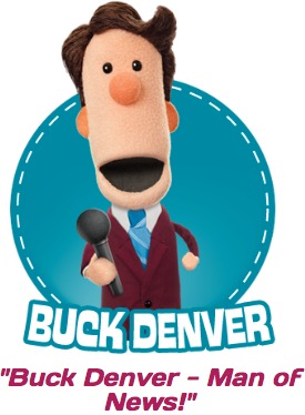 Buck Denver, Man of News!