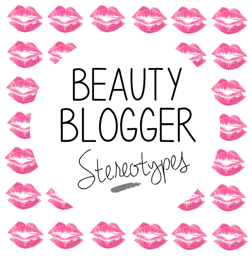 Beauty_Blogger_Stereotypes