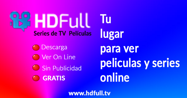 Hdfull Tv Tu Lugar Para Ver Peliculas Y Series Online