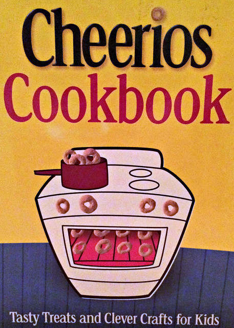 Cheerios Cookbook: Tasty Treats and Clever Crafts for Kids